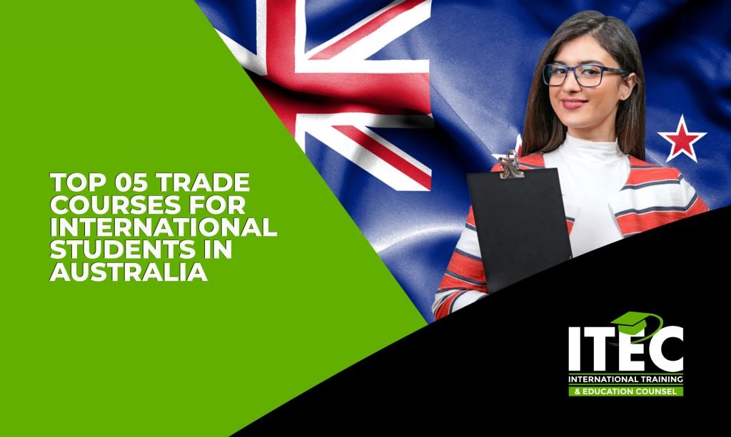 Top 05 Trade Courses for International Students in Australia