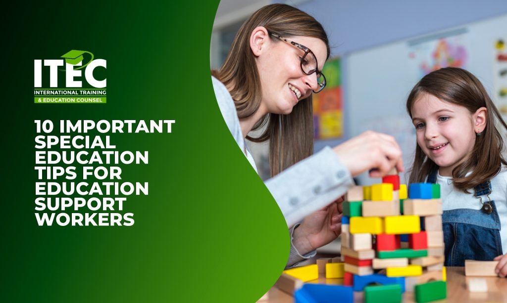 10 Important Special Education Tips for Education Support Workers